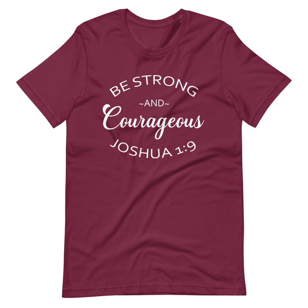 Strong and Courageous T-shirt