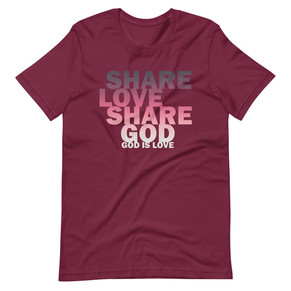 Share Love Share God T-shirt