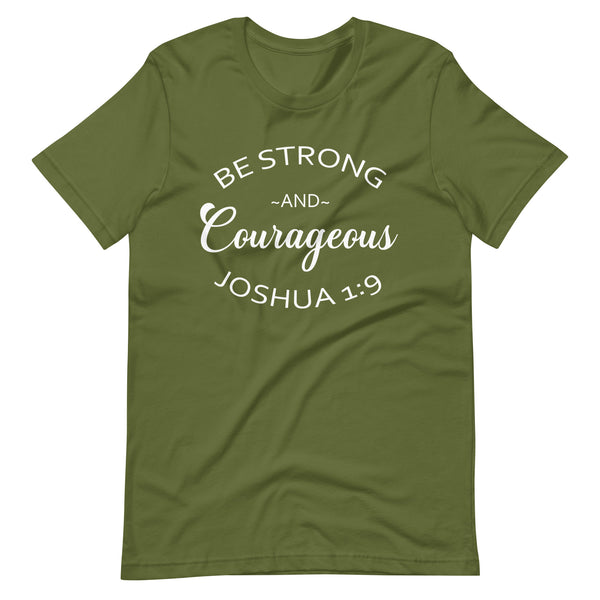 Strong and Courageous T-shirt