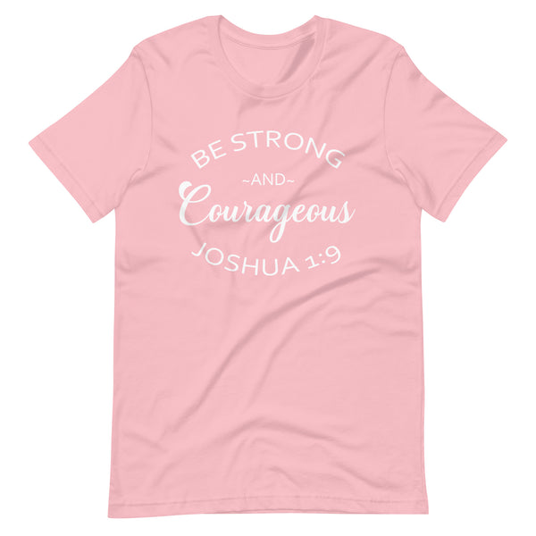 Strong and Courageous T-shirt